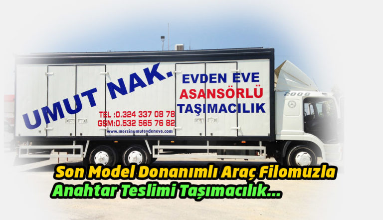 Tarsus UMUT Evden Eve Nakliyat // 0532 565 76 82